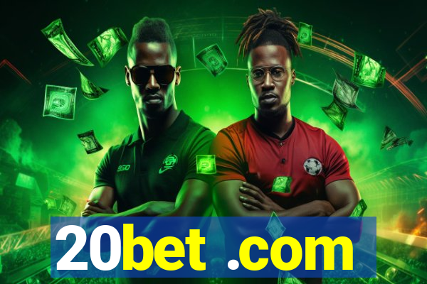 20bet .com
